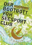 Der Bootgott vom Seesportclub