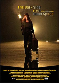 The Lives of The Dark Side of Our Inner Space (DE 2002/2003)